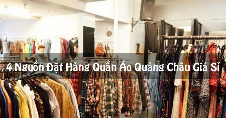 quần áo quảng châu giá sỉ