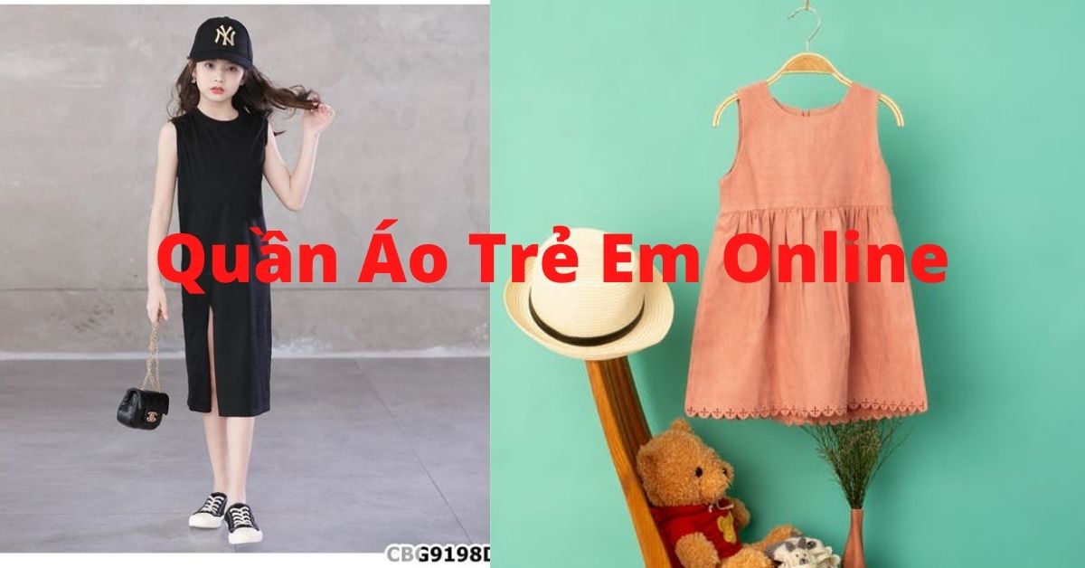 kinh nghiệm bán quần áo trẻ em đắt khách ít người chia sẻonline