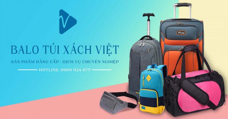 Balo Túi Xách Việt  - Xưởng may túi du lịch uy tín TPHCM